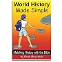 World History Made Simple: Matching History with the Bible