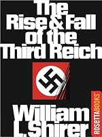 The Rise and Fall of the Third Reich