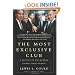 The Most Exclusive Club: A History of the Modern United States Senate