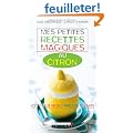 Mes petites recettes magiques au citron