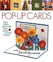 Pop-Up Cards: And Other Greetings That Slide, Dangle & Move