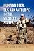 Hunting Deer, Elk and Antelope in the Western States