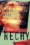 The Fourth Angel (Rechy, John)