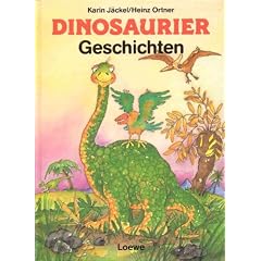 Dinosauriergeschichten. ( Ab 8 J.)
