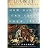 How Dante Can Save Your Life: The Life-Changing Wisdom of History's Greatest Poem