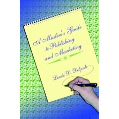 A Muslim's Guide to Publishing and Marketing