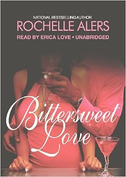01 Bittersweet Love - Rochelle Alers