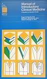Manual of introductory clinical medicine : a student-to-student guide