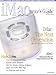 iMac Buyer's Guide September/October 2000 Next Generation iMac, Build Your Own Web Page, Go Wireless with Airport, Tips & Tricks, Netscape vs Internet Explorer, Finding Software Online