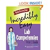 Medical Assisting Made Incredibly Easy: Lab Competencies