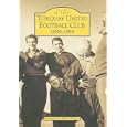 Torquay United: the Official Centenary History