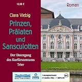 Prinzen, Prälaten und Sansculotten - Der Untergang des Kurfürstentums Trier Medium