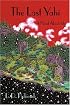 The Last Yahi: A Novel About Ishi