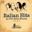Italian Hits: La Piu Bella Musica