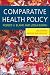 Comparative Health Policy, Second Edition