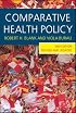 Comparative Health Policy, Second Edition