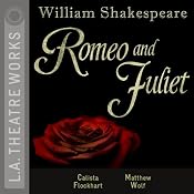 Romeo and Juliet (Dramatized) | [William Shakespeare]
