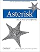 Asterisk: The Future of Telephony
