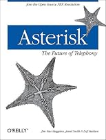 Asterisk: The Future of Telephony