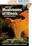 Edible Wild Mushrooms of Illinois and Surrounding States: A Field-to-Kitchen Guide (Field-To-Kitchen Guides)
