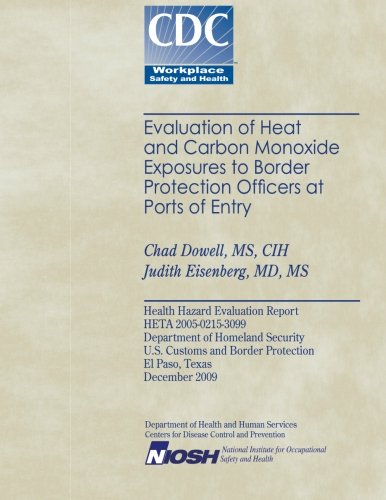 Evaluation of Heat and Cabon Monoxide Exposures to Border Protection Officers at Ports of Entry