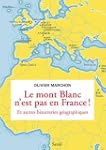 Le Mont-Blanc n'est pas en France : E...