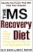 The MS Recovery Diet