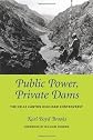 Public Power, Private Dams: The Hells Canyon High Dam Controversy (Weyerhaeuser Environmental Books)