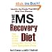 The MS Recovery Diet: Take Control, Change What You Eat and Live Symptom-free