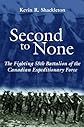 Second to None: The Fighting 58th Battalion of the Canadian Expeditionary Force