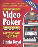 The Video Poker Edge: How to Play Smart and Bet Right [Paperback] [2010] Linda Boyd
