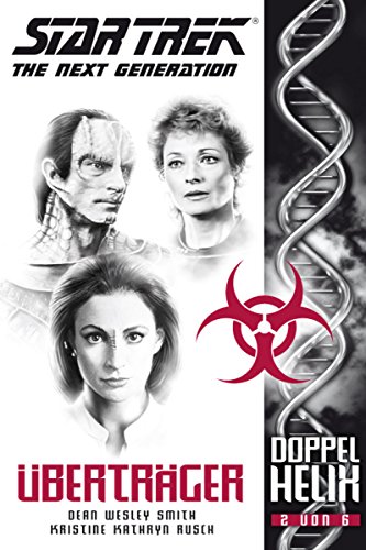 Star Trek - The Next Generation: Doppelhelix 2 - Überträger (German Edition)