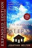 The School of Seers Expanded Edition: A Practical Guide on How to See in The Unseen Realm
