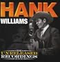 Hank Williams: The Unreleased Recordings (Vinyl LP)