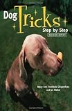 Dog Tricks: Step by Step