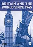 Britain and the world since 1945