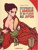 Dictionnaire de l amour et du plaisir au Japon