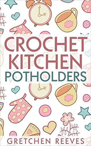Crochet Kitchen Potholders
