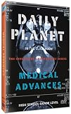 Daily Planet in the Classroom Inventions & Technology: Medical Advances