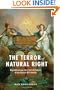 The Terror of Natural Right: Republicanism, the Cult of Nature, and the French Revolution