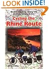 Cycling The Rhine Route: Bicycle Touring Along the Historic Rhine River