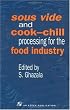 Sous Vide and Cook-Chill Processing for the Food Industry (Chapman & Hall Food Science Book)