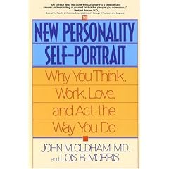 The New Personality Self-Portrait: Why You Think, Work, Love, and Act the Way You Do