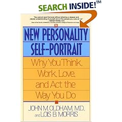 The New Personality Self-Portrait: Why You Think, Work, Love and Act the Way You Do
