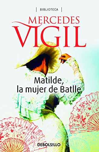 Matilde, la mujer de Battle (Spanish Edition)