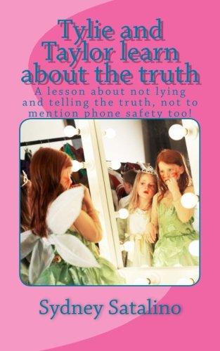 Tylie and Taylor learn about the truth: A lesson about not lying (Charecter Traits)