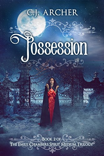 Possession (Emily Chambers Spirit Medium Book 2)