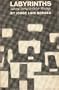 Labyrinths;: Selected stories & other writings (New directions paperbook, 186)