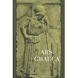 Ars Graeca: Lehr- und �bungsbuch f�r den griechischen Anfangsunterrichtvon "Otto Leggewie"