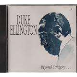Beyond Category ~ Duke Ellington